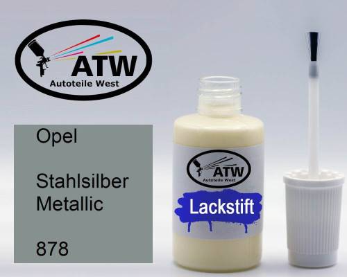 Opel, Stahlsilber Metallic, 878: 20ml Lackstift, von ATW Autoteile West.